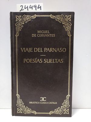 VIAJE DEL PARNASO ; POESAS SUELTAS