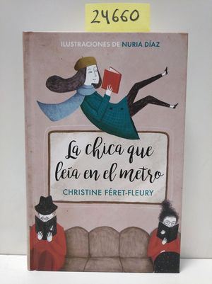 LA CHICA QUE LEA EN EL METRO (EDICIN ILUSTRADA)