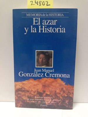 EL AZAR Y LA HISTORIA