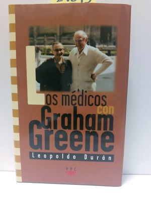 LOS MDICOS CON GRAHAM GREENE