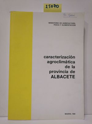 CARACTERIZACIN AGROCLIMTICA DE LA PROVINCIA DE ALBACETE