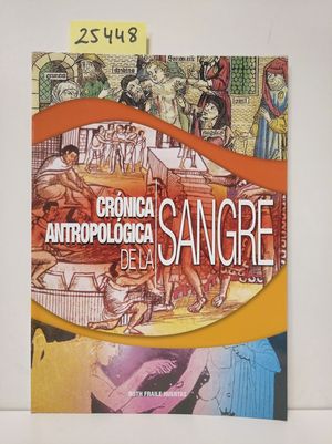 CRONICA ANTROPOLOGICA DE LA SANGRE