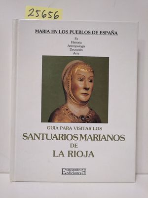 GUA PARA VISITAR LOS SANTUARIOS MARIANOS DE LA RIOJA