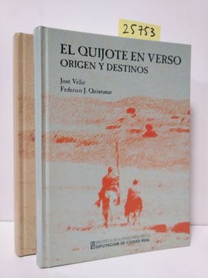 EL QUIJOTE EN VERSO. ORIGEN Y DESTINOS. PARTES I Y II