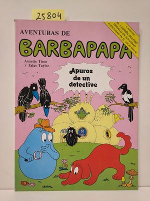 AVENTURAS DE BARBAPAPA. (APUROS DE UN DETECTIVE Y VARIOS)