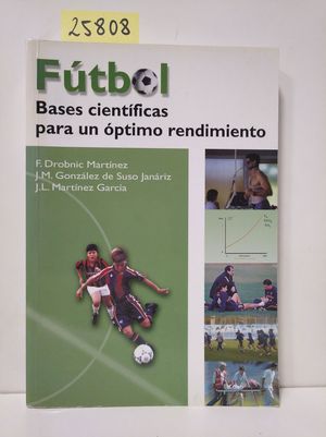 FTBOL. BASES CIENTFICAS PARA UN PTIMO RENDIMIENTO