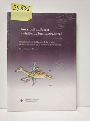 UNO Y MIL QUIJOTES: LA VERSIN DE LOS ILUSTRADORES