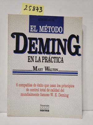 METODO DEMING EN LA PRACTICA, EL