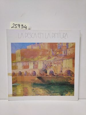 LA PESCA EN LA PINTURA.