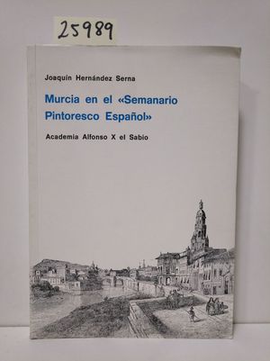 MURCIA EN EL ' SEMANARIO PINTORESCO ESPAOL'