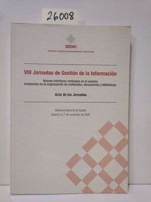 VIII JORNADAS DE GESTIN DE LA INFORMACIN. ACTAS.