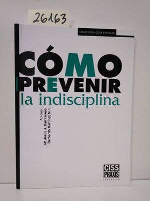 CMO PREVENIR LA INDISCIPLINA