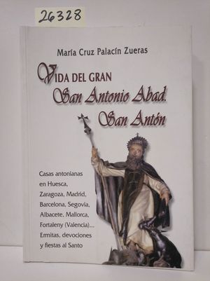 VIDA DEL GRAN SAN ANTONIO ABAD. SAN ANTN