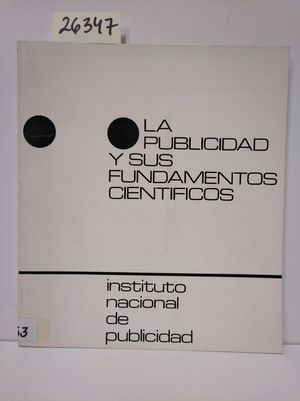 LA PUBLICIDAD Y SUS FUNDAMENTOS CIENTFICOS