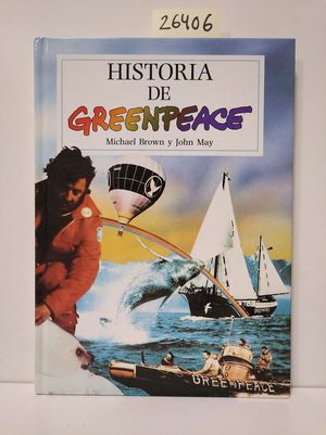 LA HISTORIA DE GREENPEACE