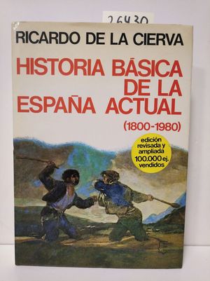 HISTORIA BSICA DE LA ESPAA ACTUAL