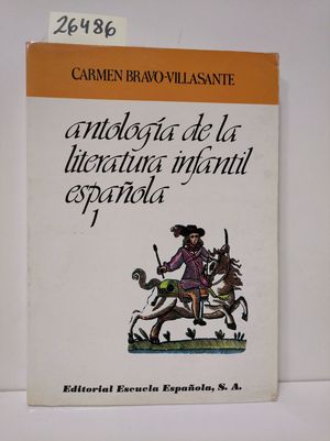 ANTOLOGIA LITERATURA INFANTIL ESPAOLA 1