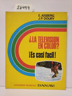 LA TELEVISIN EN COLOR? ...  ES CASI FCIL!