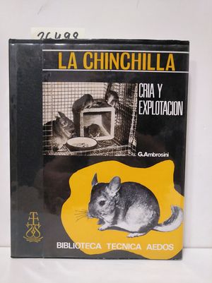 LA CHINCHILLA. CRA Y EXPLOTACIN.