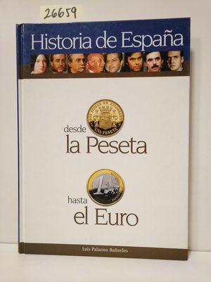 ESPAA DESDE LA PESETA HASTA EL EURO