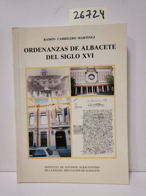 ORDENANZAS EN ALBACETE EN EL SIGLO XVI