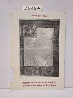 APUNTES PARA LA HISTORIA MEDIEVAL DEL CASTILLO DE LAS PEAS DE SAN PEDRO