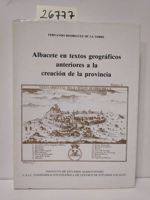 ALBACETE EN TEXTOS GEOGRFICOS ANTERIORES A LA CREACIN DE LA PROVINCIA