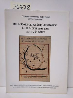 RELACIONES GEOGRÁFICO-HISTÓRICAS DE ALBACETE (1786-1789)