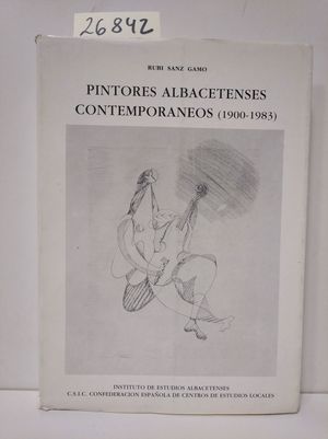 PINTORES ALBACETENSES CONTEMPORNEOS (1900-1983)
