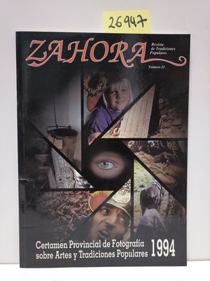 ZAHORA N� 21. CERTAMEN PROVINCIAL DE FOTOGRAF�A SOBRE ARTES Y TRADICIONES POPULARES 1994