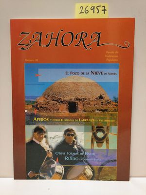 ZAHORA N 31. EL POZO DE LA NIEVE DE ALPERA. APEROS Y OTROS ELEMENTOS DE LABRANZA DE VILLARROBLEDO. OTRAS FORMAS DE HACER RUIDO EN SEMANA SANTA