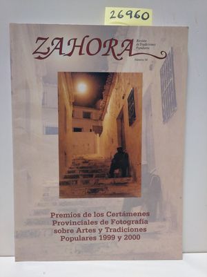 ZAHORA N 34. PREMIOS DE LOS CERTMENES PROVINCIALES DE FOTOGRAFA SOBRE ARTES Y TRADICIONES POPULARES 1999 Y 2000