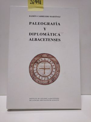 PALEOGRAFA Y DIPLOMTICA ALBACETENSES