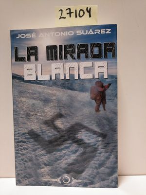 LA MIRADA BLANCA