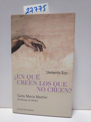 EN QU CREEN LOS QUE NO CREEN?