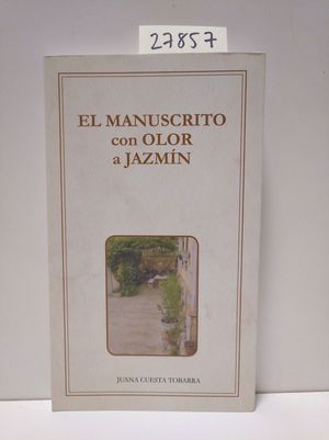 EL MANUSCRITO CON OLOR A JAZMN