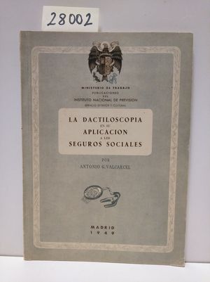 LA DACTILOSCOPIA EN SU APLICACIN A LOS SEGUROS SOCIALES