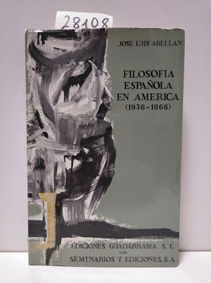 FILOSOF�A ESPA�OLA EN AM�RICA (1936-1966)