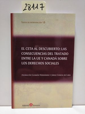 EL CETA AL DESCUBIERTO: LAS CONSECUENCIAS DEL TRATADO ENTRE LA UE Y CANAD SOBRE LOS DERECHOS SOCIALES