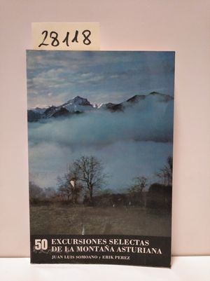 50 EXCURSIONES SELECTAS DE LA MONTAA ASTURIANA