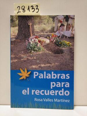 PALABRAS PARA EL RECUERDO