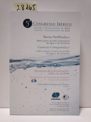 5 CONGRESSO IBRICO SOBRE GESTAO E PLANEAMENTO DA GUA. 5 CONGRESO IBRICO SOBRE GESTIN Y PLANTEAMIENTO DEL AGUA.