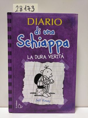 DIARIO DI UNA SCHIAPPA. LA DURA VERIT