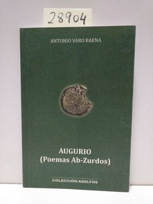 AUGURIO (POEMAS AB-ZURDOS)