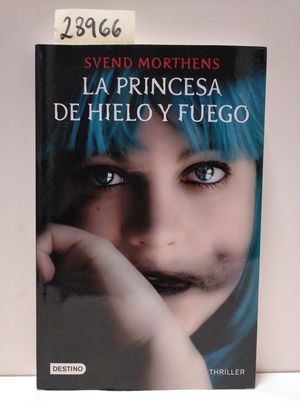 LA PRINCESA DE HIELO Y FUEGO