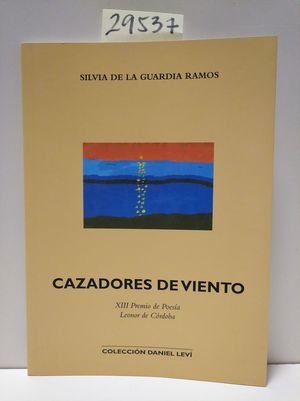 CAZADORES DE VIENTO