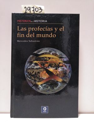 LAS PROFECAS Y EL FIN DEL MUNDO