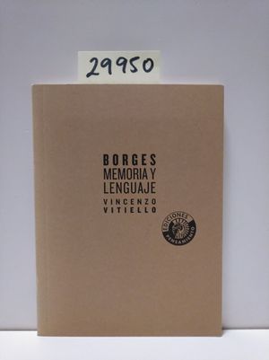 BORGES. MEMORIA Y LENGUAJE