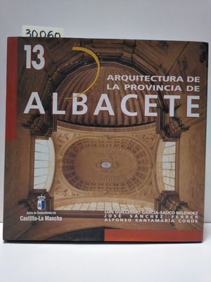 ARQUITECTURA DE LA PROVINCIA DE ALBACETE