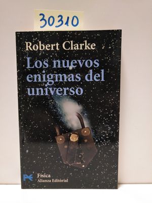 LOS NUEVOS ENIGMAS DEL UNIVERSO